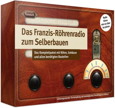 Franzis Das Röhrenradio zum Selberbauen