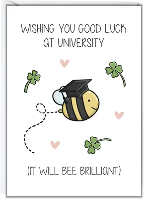 Bee Good Luck at University Card