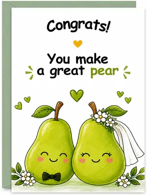 Wedding Congratulations Card - 'You Make a Great Pear' Pun