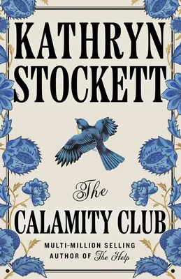 The Calamity Club by Kathryn Stockett - Best Deal
