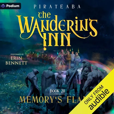 Memory's Flame: The Wandering Inn