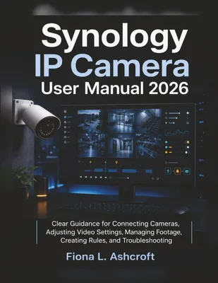 Synology IP Camera User Manual 2026 - Best Deal