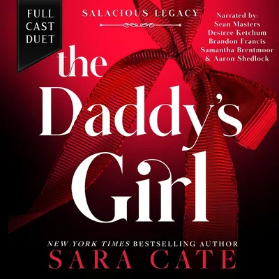 The Daddy's Girl: Salacious Legacy, Book 3 Best Deal